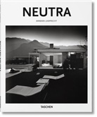 Barbara Lamprecht, Peter Gössel - Richard Neutra : 1892-1970 : l'architecture pour une vie meilleure