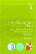 Karin Murris, Karin (University of Cape Town Murris, Murris Karin - Posthuman Child