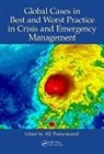 Ali Farazmand, Ali (EDT) Farazmand, Ali (Florida Atlantic University Farazmand, Ali Farazmand, Ali (Florida Atlantic University Farazmand, Farazmand Ali - Global Cases in Best and Worst Practice in Crisis and Emergency