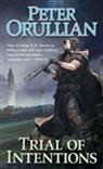 Peter Orullian - Trials of Intentions