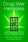 Robert J. MacCoun, Peter Reuter, Jr. Wolf - Drug War Heresies