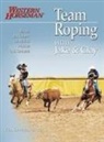 Jake Barnes, Clay Cooper, Fran Devereux Smith - Team Roping with Jake and Clay: Barnes and Cooper on How to Practice and Compete