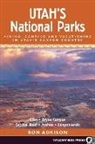 Ron Adkison - Utah's National Parks: Hiking Camping and Vacationing in Utahs Canyon Country