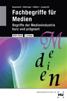Armi Baumstark, Armin Baumstark, Joachi Böhringer, Joachim Böhringer, Oskar Bühler, Peter Bühler... - Fachbegriffe für Medien