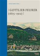 Rosa M. Fäh, Rosa Maria Fäh - Gottlieb Feurer (1875-1912)