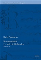 Karin Paulsmeier - Notationskunde 15. und 16. Jahrhundert