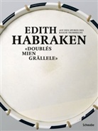 Edith Habraken - Doublés mien grällele, m. 1 DVD