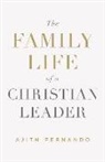 Ajith Fernando - The Family Life of a Christian Leader