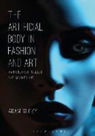 Adam Geczy, Adam (Sydney College of the Arts Geczy, Adam (University of Sydney Geczy, Geczy Adam - The Artificial Body in Fashion and Art
