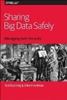 Ted Dunning, Dunning Ted, Ellen Friedman, Friedman Ellen - Sharing Big Data Safely