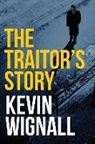 Kevin Wignall - The Traitor's Story