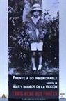 René Louis Des Forets - Frente a lo inmemorable ; seguido de, Vías y rodeos de la ficción