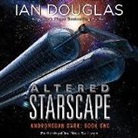 Ian Douglas, Nick Sullivan - Altered Starscape: Andromedan Dark: Book One (Audio book)