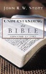 John R. W. Stott, Simon Vance - Understanding the Bible (Audio book)