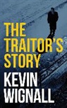 Kevin Wignall, Simon Vance - The Traitor's Story (Audio book)