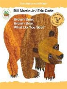 Bill Martin, Bill (Jr.) Martin, Eric Carle - Brown Bear, Brown Bear, What Do You See? 50th Anniversary Edition with Audio CD