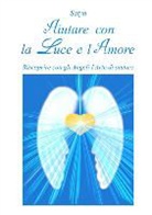 Satya - Aiutare Con La Luce E L'Amore
