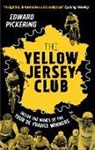 Edward Pickering, Edward (Author) Pickering - The Yellow Jersey Club