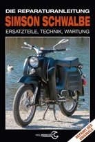 Simson Schwalbe - Die Reparaturanleitung