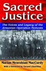 Gerard J. Libaridian, Marian M. MacCurdy, Marian Mesrobian MacCurdy, Marian Mesrobian/ Libaridian Maccurdy, MacCurdy Marian Mesrobian - Sacred Justice