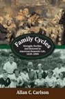 Allan C. Carlson - Family Cycles