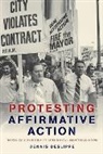 Dennis Deslippe, Dennis (Associate Professor Deslippe - Protesting Affirmative Action