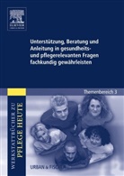 Axel Doll, Sonj Hummel-Gaatz, Sonja Hummel-Gaatz, Meike Schwermann, Angelik Warmbrunn, Angelika Warmbrunn - Unterstützung, Beratung und Anleitung in gesundheits- und pflegerelevanten Fragen fachkundig gewährleisten