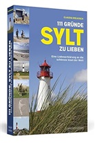 Claudia Welkisch - 111 Gründe, Sylt zu lieben