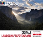 Michael Frye - Digitale Landschaftsfotografie
