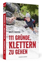 Malte Roeper - 111 Gründe, klettern zu gehen