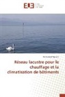 Pierre-alain Viquerat - Réseau lacustre pour le chauffage et la climatisation de bâtiments