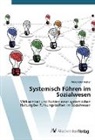 Alexander Weber - Systemisch Führen im Sozialwesen