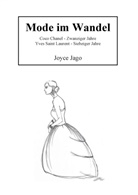 Joyce Jago - Mode im Wandel