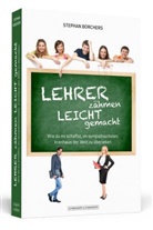 Stephan Borchers - Lehrer zähmen leicht gemacht