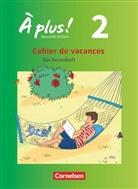 Catherine Jorißen, Catherine Jorissen - À plus! Nouvelle édition - 2: À plus ! - Zu allen Ausgaben 2012 - Band 2