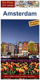 Hannah Glaser - Go Vista City Guide Reiseführer Amsterdam, m. 1 Karte