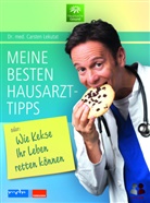 Carsten Lekutat, Carsten (Dr.) Lekutat - Meine besten Hausarzttipps oder: Wie Kekse Ihr Leben retten können
