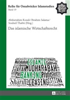 Abdurrahim Kozali, Ibrahim Salama, Souheil Thabti - Das islamische Wirtschaftsrecht