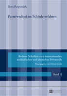 Ilona Respondek, Helmut Grothe - Parteiwechsel im Schiedsverfahren