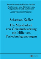 Sebastian Keßler - Die Messbarkeit von Gewinnsteuerung mit Hilfe von Periodenabgrenzungen