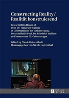 Nicole Holzenthal - Constructing Reality / Realität konstruierend