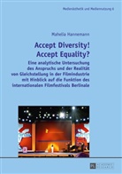 Mahelia Hannemann - Accept Diversity! Accept Equality?