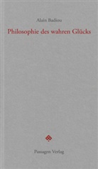 Alain Badiou, Pete Engelmann, Peter Engelmann - Philosophie des wahren Glücks