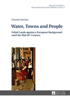 Urszula Sowina, Krzysztof Zajas - Water, Towns and People