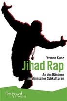 Yvonne Kunz, Jona Engelmann, Jonas Engelmann - Jihad Rap