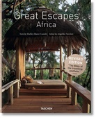 Shelley-Maree Cassidy, TASCHEN, Angelik Taschen, Angelika Taschen - Great escapes : Africa