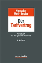 Klaus Bepler, Bepler (VorsRiBAG a.D., Martin Henssler, Wilhelm Moll, Wilhel Moll (FAArbR Dr.), Wilhelm Moll (FAArbR Dr.) - Der Tarifvertrag