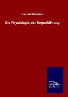 F A Steinhausen, F. A. Steinhausen - Die Physiologie der Bogenführung