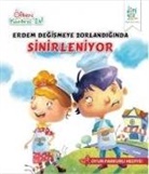 Harpreet Kaur - Erdem Degismeye Zorlandiginda Sinirleniyor