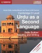 Qurat ul Ain Kamran, Ayesha Mangel, Mangel Ayesha, Asmat Zafar, Asmat Mangel Zafar, Zafar Asmat - Cambridge O Level Urdu As a Second Language Skills Builder: Reading